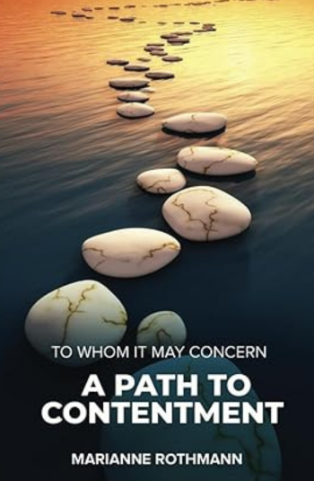 To Whom It May Concern: A Path to Contentment — book cover